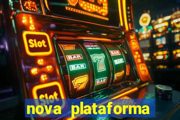 nova plataforma pagando muito